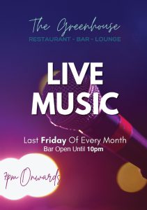 Read more about the article Live music the last Friday of every month in the Greenhouse restaurant 7pm Onwards