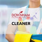 Cleaner Downham Home & Garden – Immediate start